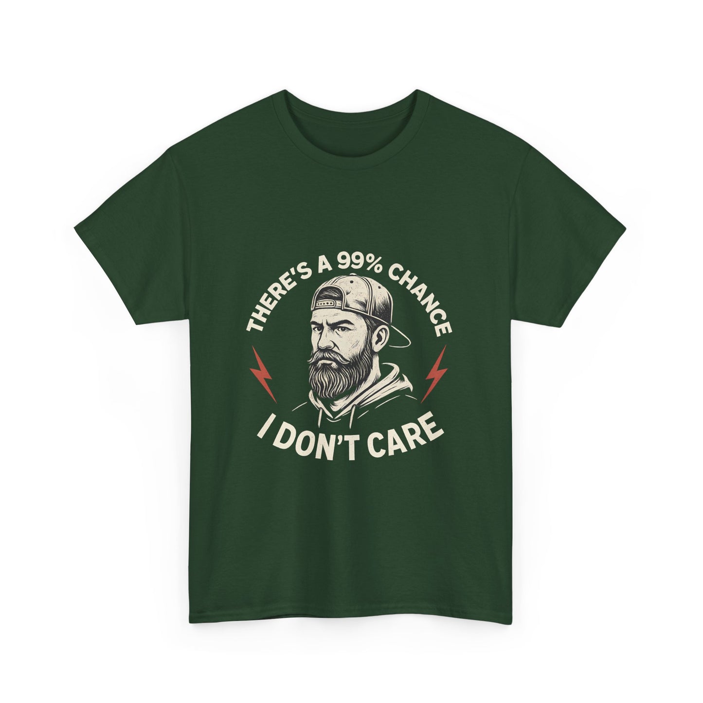 99% Chance I Don't Care Unisex Heavy Cotton Tee, Funny Graphic Tee, Casual Wear, Gift for Him, Everyday T-Shirt, Humor Shirt